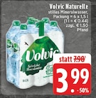 Naturelle im Angebot bei E center in Kempen Naturelle Angebote von Volvic bei E center Kempen für 3,99 €