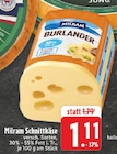 Schnittkäse bei E center im Oer-Erkenschwick Prospekt für 1,11 €