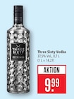 Vodka Angebote von Three Sixty bei Marktkauf Tübingen für 9,99 €