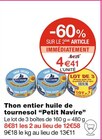 Thon entier huile de tournesol - Petit Navire en promo chez Monoprix Dunkerque à 4,41 €
