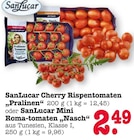 SanLucar Cherry Rispentomaten "Pralinen" oder SanLucar Mini Roma-tomaten "Nasch" Angebote von SanLucar bei E center Baden-Baden für 2,49 €