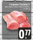 Schweinefiletköpfe Angebote bei E center Lünen für 0,77 €