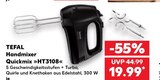 Handmixer Quickmix »HT3108« im Kaufland Prospekt Handmixer Quickmix »HT3108« von TEFAL im aktuellen Kaufland Prospekt für 19,99 €
