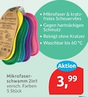 Mikrofaserschwamm 2 in 1 für 3,99 € bei budni im Angebot Mikrofaserschwamm 2 in 1 im aktuellen budni Prospekt