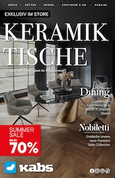 Aktueller Kabs Möbel & Einrichtung Prospekt für Nortorf: KERAMIKTISCHE mit 19} Seiten, 25.07.2025 - 28.08.2025