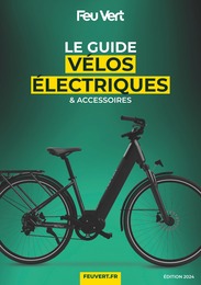 Catalogue Garages & Automobile Feu Vert en cours à Villejuif et alentours, LE GUIDE VÉLOS ÉLECTRIQUES & ACCESSOIRES, 8 pages, 27/03/2024 - 23/07/2024