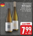 III Freunde bei EDEKA im Prospekt "" für 7,99 €