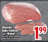 Aktuelles Deutsche Kalbs-Schnitzel Angebot bei EDEKA in Ingolstadt ab 1,99 €