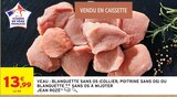 Veau Blanquette Sans Os (Collier, Poitrine Sans Os) ou Blanquette Sans Os à Mijoter - Jean Rozé dans le catalogue Intermarché Hyper