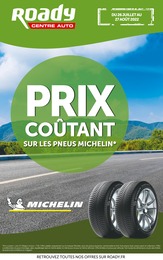 Catalogue Roady à Rillieux-la-Pape, avec 8 pages Prospectus Roady à Rillieux-la-Pape, "Prix coûtant sur les pneus Michelin", 8 pages, 26/07/2022 - 27/08/2022