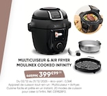 Multicuiseur & Air Fryer Cookeo Infinity - MOULINEX - Fnac Multicuiseur & Air Fryer Cookeo Infinity - MOULINEX à 399,99 € dans le catalogue Fnac