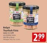 Hofgut Thunfisch-Filets Angebote bei famila Nordost Flensburg für 2,99 €