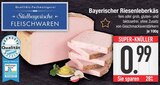 Bayerischer Riesenleberkäs bei EDEKA im Prospekt "" für 0,99 €