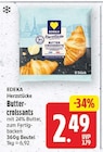 Butter-croissants von EDEKA Herzstücke für 2,49 € bei E center im Angebot Butter-croissants von EDEKA Herzstücke im aktuellen E center Prospekt