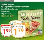 GLOBUS Castrop-Rauxel - Big City Pizza Angebot im Prospekt Big City Pizza bei GLOBUS im Castrop-Rauxel Prospekt für 1,79 €