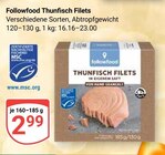 Thunfisch Filets im Angebot bei GLOBUS in Bensheim Thunfisch Filets Angebote von Followfood bei GLOBUS Bensheim für 2,99 €