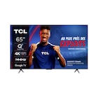 Téléviseur QLED 4K* - 165 cm - TCL en promo chez Carrefour Cachan à 749,99 €