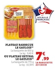 Plateau Barbecue - Le Gaulois - Hyper U à Cambrai Plateau Barbecue - Le Gaulois en promo chez Hyper U Cambrai à 7,99 €