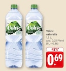 naturelle im Angebot bei EDEKA in Lahr naturelle Angebote von Volvic bei EDEKA Lahr für 0,69 €