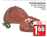 Deutscher Sauerbraten im Angebot bei EDEKA in Gera Deutscher Sauerbraten Angebote bei EDEKA Gera für 1,66 €