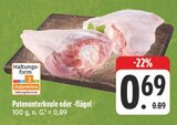 EDEKA Rochlitz - Putenunterkeule Angebot im Prospekt Putenunterkeule bei EDEKA im Rochlitz Prospekt für 0,69 €