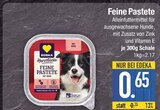 Feine Pastete im Angebot bei EDEKA in Straubing Feine Pastete Angebote bei EDEKA Straubing für 0,65 €