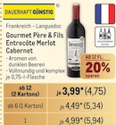 Entrecôte Merlot Cabernet Angebote von Gourmet Père & Fils bei Metro Bad Oeynhausen für 4,75 €