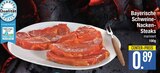 Bayerische Schweine-Nacken-Steaks von  im aktuellen EDEKA Prospekt für 0,89 €