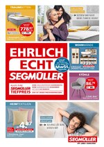 Segmüller Prospekt für München mit 24 Seiten Segmüller Prospekt für München: "Segmüller - Ehrlich Echt Segmüller", 24 Seiten, 27.07.2020 - 15.08.2020