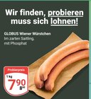 Aktuelles Wiener Würstchen Angebot bei GLOBUS in Duisburg ab 7,90 €