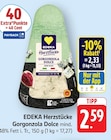 EDEKA - Gorgonzola Dolce Angebot im Prospekt Gorgonzola Dolce bei EDEKA im Prospekt "" für 2,33 €