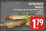 Geräucherte Forelle Angebote bei E center Marl für 1,79 €