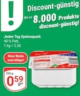 Jeden Tag Speisequark im Angebot bei GLOBUS in Koblenz Jeden Tag Speisequark Angebote bei GLOBUS Koblenz für 0,59 €