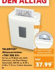 Aktenvernichter »TAV 300 A1« Angebote von TALENTUS bei Kaufland Siegburg für 37,99 €