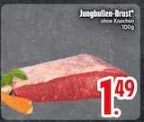 Jungbullen-Brust im EDEKA Prospekt Jungbullen-Brust von im aktuellen EDEKA Prospekt für 1,49 €