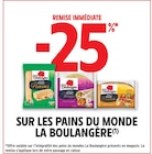 Promo -25% de remise immédiate sur les pains du monde la Boulangère à  dans le catalogue Intermarché à Saint-Privat-des-Vieux