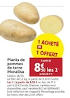 Promo Plants de pommes de terre Monalisa à 8,50 € dans le catalogue LaMaison.fr à Alençon