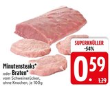 Aktuelle Braten Angebote bei EDEKA in Regensburg Aktuelles Minutensteaks Angebot bei EDEKA in Regensburg ab 0,59 €