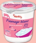 Fromage blanc nature 0% - NETTO en promo chez Netto Fromage blanc nature 0% - NETTO dans le catalogue Netto