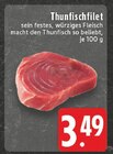 Thunfischfilet Angebote bei E center Ahaus für 3,49 €