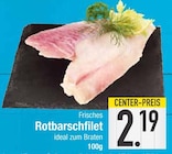 Frisches Rotbarschfilet  im aktuellen EDEKA Prospekt für 2,19 €