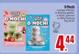 O-Mochi Pistazie Strawberry im EDEKA Prospekt O-Mochi Pistazie Strawberry von Cookie Bros. im aktuellen EDEKA Prospekt für 4,44 €