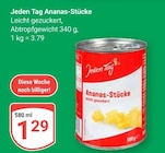 Ananas-Stücke im Angebot bei GLOBUS in Braunschweig Ananas-Stücke Angebote von Jeden Tag bei GLOBUS Braunschweig für 1,29 €