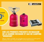 E.Leclerc Cholet - Promo 20% avec la Carte E.Leclerc sur les produits présents en magasin de la gamme réchaud et gaz de camping Woodsun Promo 20% avec la Carte E.Leclerc sur les produits présents en magasin de la gamme réchaud et gaz de camping Woodsun à dans le catalogue E.Leclerc à Cholet