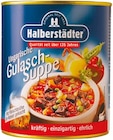Ungarische Gulaschsuppe oder Ochsenschwanzsuppe von Halberstädter für 3,49 € bei Netto mit dem Scottie im Angebot Ungarische Gulaschsuppe oder Ochsenschwanzsuppe von Halberstädter im aktuellen Netto mit dem Scottie Prospekt