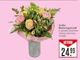 Marktkauf Friedrichshafen - Großer Muttertagsstrauß Angebot im Prospekt Großer Muttertagsstrauß bei Marktkauf im Friedrichshafen Prospekt für 24,99 €