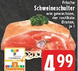 EDEKA - Schweineschulter Angebot im Prospekt Schweineschulter bei EDEKA im Prospekt "" für 4,99 €