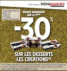Promo -30% de remise immédiate sur le 2ème sur les desserts LES CREATIONS à  dans le catalogue Intermarché Express à Montrouge