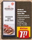 Bourbon BBQ Spare Ribs im REWE Prospekt Bourbon BBQ Spare Ribs von RibWorld im aktuellen REWE Prospekt für 7,77 €