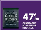 Champagne AOP Réserve - Charles Heidsieck - Super U à Metz Champagne AOP Réserve - Charles Heidsieck en promo chez Super U Metz à 47,90 €